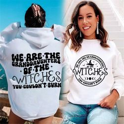 we are the granddaughters of the witches you couldn't burn svg, salem svg, halloween svg, halloween png, trendy hallowee