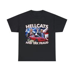 donald trump and joe biden- hellcats and tax fraud shirt