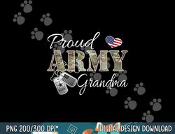 proud army grandma shirt military pride  png, sublimation copy