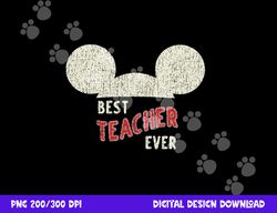 disney mickey mouse best teacher ever  png, sublimation copy