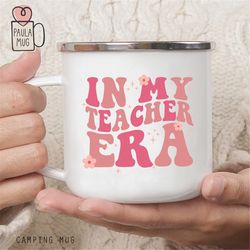 in my teacher era mug, in my cool teacher era mug, gift for teacher, teacher appreciation, cool teacher club mug, best t
