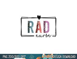 rad nurse radiology nurse nurses day png, sublimation copy