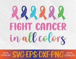 Fight Cancer In All Color Feather Breast Cancer Awareness Svg, Eps, Png, Dxf, Digital Download