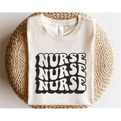 nurse svg, nursing svg, retro nurse shirt svg, medical sublimation png, wavy letters svg, healthcare svg, nurse craft sv