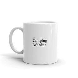 camping wanker mug-camping-camping mug-funny camping mug-funny camping gift-rude camping