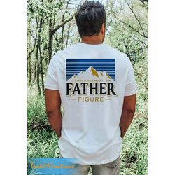 father day gift, it's not a dad bod, it's father figure shirt, funny dad beer shirt, ideas father day gift, funny busch