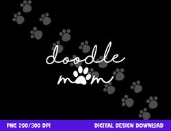 doodle mom labradoodle bernedoodle goldendoodle mama women  png, sublimation copy