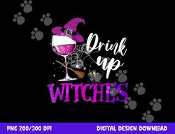 drink up witches wine lover drinking halloween costume  png,sublimation copy