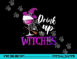 drink up witches wine lover drinking halloween costume  png,sublimation copy