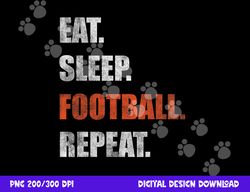 eat sleep football repeat png, sublimation copy