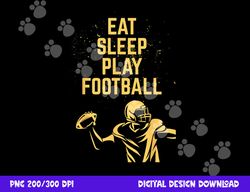 eat sleep play football png, sublimation copy