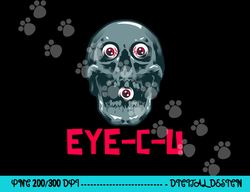 eye c u evil skull funny halloween skeleton png, sublimation copy