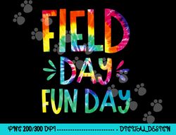 field day fun day last day of school teacher student  png, sublimation copy