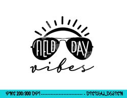 field day vibes funny shirt for teacher kids field day 2023  png, sublimation copy