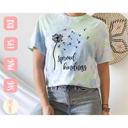 dandelion svg design - spread kindness svg for cricut - be kind svg - cut file