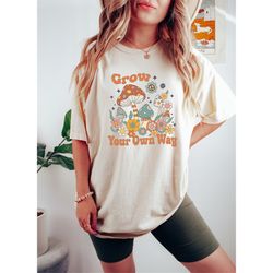 grow your own way shirt, mushroom shirt, inspirational shirt, motivational tee, boho graphic tee, vintage shirt, beach s