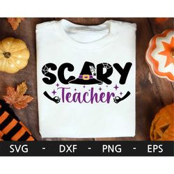 scary teacher svg, ghost svg, halloween svg, teacher shirt, trick or treat svg, funny halloween png, svg file for cricut