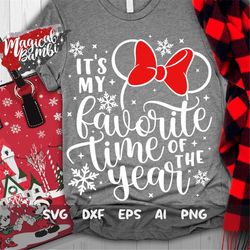 it's my favorite time of the year svg, merry christmas svg, christmas trip svg, magic castle svg, mouse ears svg, dxf, p