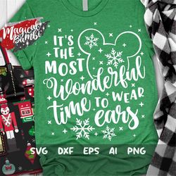 it's the most wonderful time to wear ears svg, merry christmas svg, christmas trip svg, magic castle svg, mouse ears svg