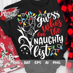 guess who's on the naughty list svg, villian svg, christmas lights, christmas svg, christmas trip, magic castle, mouse e