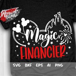 magic financier svg, mouse ears svg, magical trip svg, magic creator beneficiary expert, family shirt svg, cut file svg,