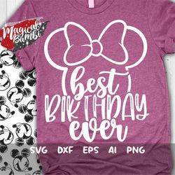 best birthday ever svg, mouse ears svg, vacation svg, magical trip svg, magical castle svg, birthday mouse svg, dxf, png