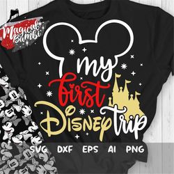 my first trip svg, vacation svg, trip svg, mouse ears svg, magical castle svg, dxf, png