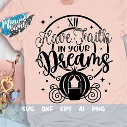 have faith in your dreams svg, a dream is a wish svg, glass slipper svg, slipper princess svg, magical castle, mouse ear