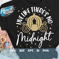 live like there's no midnight svg, a dream is a wish svg, glass slipper svg, slipper princess svg, magical castle, mouse