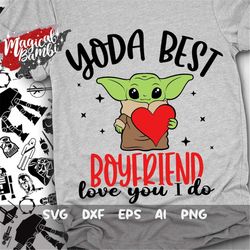yoda best boyfriend svg, love you i do svg, best boyfriend svg, yoda love svg, gift for him svg, valentines day svg, dxf