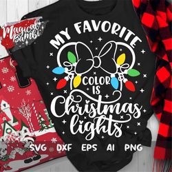 my favorite color is christmas lights svg, lights mouse svg, christmas lights svg, christmas trip, mouse ears svg, dxf,