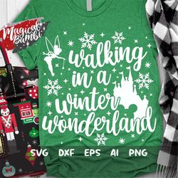 walking in a winter wonderland svg, christmas fairy svg, christmas trip svg , family vacation, pixie dust svg, mouse ear