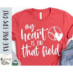 baseball svg design - my heart is on that field svg for cricut - baseball shirt svg - cut file - eps png dxf svg- digita