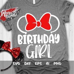 birthday girl svg, mouse ears svg, vacation svg, magical trip svg, magical castle svg, birthday mouse svg, dxf, png