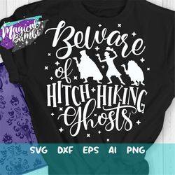 beware of hitch hiking ghosts svg, halloween svg, ghosts svg, mansion svg, haunted castle svg, mouse ears svg, dxf, png