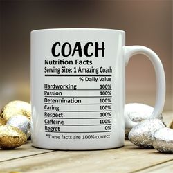 coach mug, coach gift, coach nutritional facts mug,  best coach gift, coach graduation, funny coach coffee mug