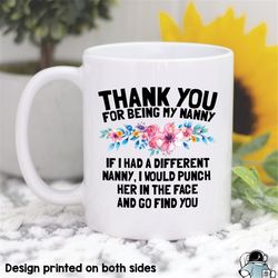 thank you for being my nanny coffee mug  family and babysitter appreciation gifts