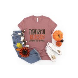 thankful grateful blessed shirt, thanksgiving shirt, fall shirt, fall teacher shirt, thankful shirt, thanksgiving tshirt