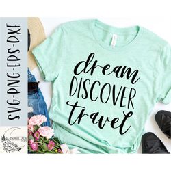 dream discover travel svg, vacation svg, travel svg, boho svg, vacay svg, svg,png, eps, dxf, instant download, cricut