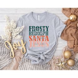 dance like frosty shine like rudolph give like santa love like jesus, christmas shirt, happy christmas shirt, gift for c