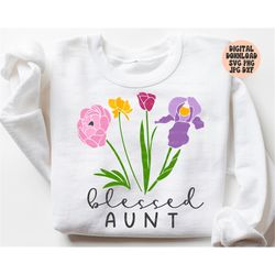 blessed aunt svg, png, jpg, dxf, aunt cut file, mother's day svg, aunt floral svg, shirt svg, silhouette, cricut, sublim