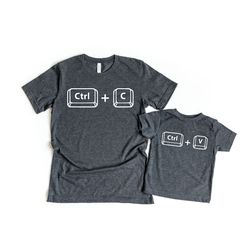 copy paste shirt, matching shirts, ctrl c shirt, ctrl v shirt, family shirts, fathers day shirt, fathers day gift, fathe