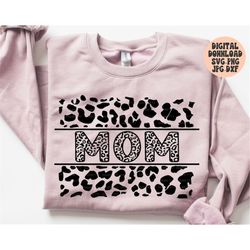 mom svg, png, jpg, dxf, leopard mom svg, cheetah mom svg, mother's day svg, mom, silhouette, cricut, sublimation, commer