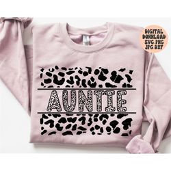 leopard auntie svg, png, jpg, dxf, auntie svg, cheetah auntie svg, mother's day svg, auntie, silhouette, cricut, sublima
