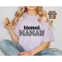 blessed mamaw svg, png, jpg, dxf, cheetah mamaw, leopard mamaw, mother's day svg, mamaw, silhouette, cricut, sublimation