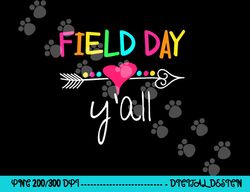 field day y all funny shirt for teacher kids field day 2023  png, sublimation copy