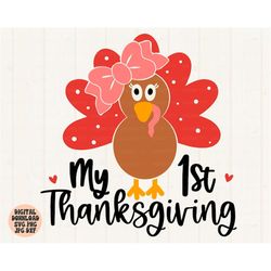 my 1st thanksgiving svg, png, jpg, dxf, thanksgiving turkey svg, my first thanksgiving svg, kids svg, silhouette, cricut