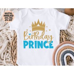 birthday prince svg png jpg dxf, birthday prince svg, birthday shirt svg, birthday baby boy svg, birthday party, silhoue