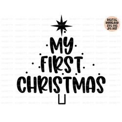 my first christmas svg, png, jpg, dxf, christmas tree svg, 1st christmas svg, 1st christmas cut file, christmas svg, sil