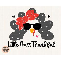 little miss thankful svg, png, jpg, dxf, thanksgiving turkey svg, girl thanksgiving svg, fall cut files, silhouette, cri